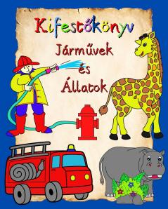 Kifestőkönyv Járművek és Állatok