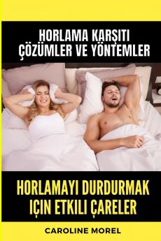 Horlamay? durdurmak için etkili çareler
