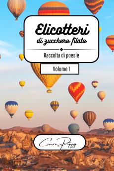 Elicotteri di zucchero filato volume 1