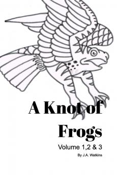 A Knot of Frogs Vol 1-3