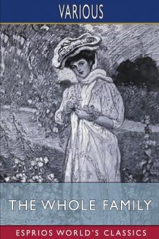 The Whole Family (Esprios Classics)