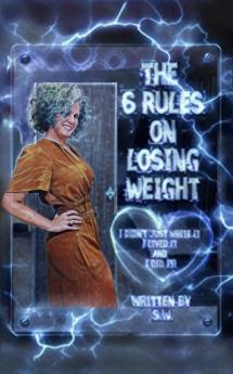The 6 Rules on Losing Weight
