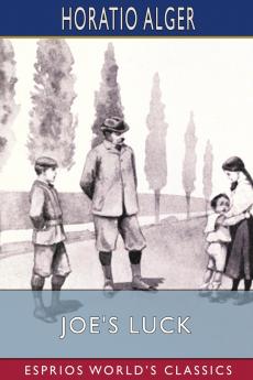 Joe's Luck (Esprios Classics)