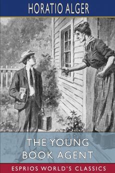 The Young Book Agent (Esprios Classics)