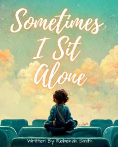 Sometimes I Sit Alone