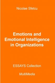 Emotions and Emotional Intelligence in Organizations
