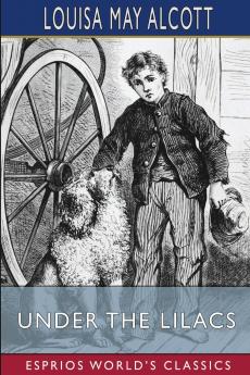 Under the Lilacs (Esprios Classics)