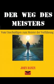 Der Weg des Meisters