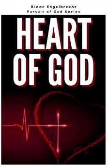 The Heart of God
