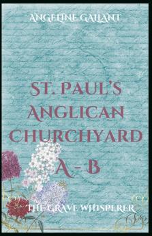 St. Paul's Anglican Churchyard A-B