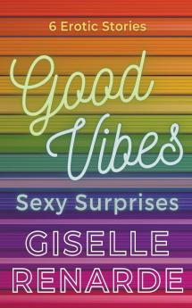 Good Vibes Sexy Surprises
