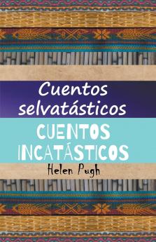 Cuentos selvat��sticos / Cuentos incat��sticos