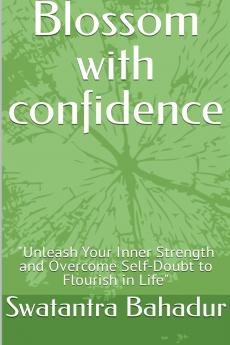 Blossom with confidence
