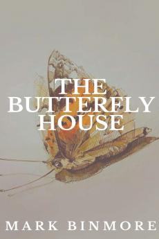 The Butterfly House