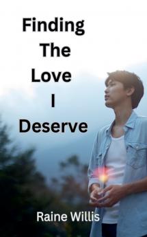 Finding The Love I Deserve