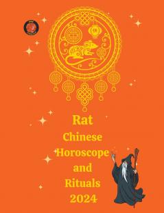 Rat  Chinese Horoscope and  Rituals  2024
