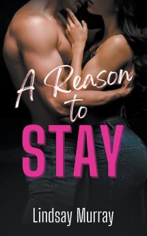 A Reason to Stay