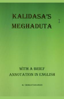 Kalidasa's Meghadhuta (With a Brief Annotation in English)