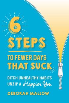 6 Steps To Fewer Days That Suck