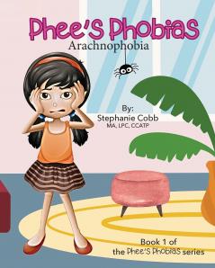 Phee's Phobias