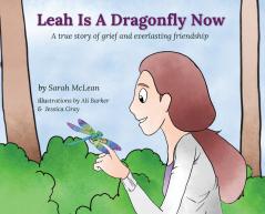 Leah Is A Dragonfly Now