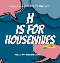 H IS FOR HOUSEWIVES