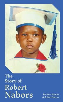 The Story of Robert Nabors