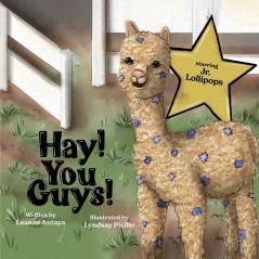 Hay! You Guys! STARRING JUNIOR LOLLIPOPS ??