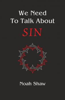 We Need to Talk About Sin