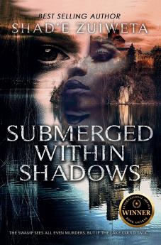 Submerged Within Shadows