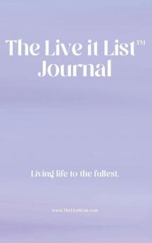 The Live It List Journal