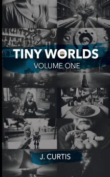Tiny Worlds | Volume One