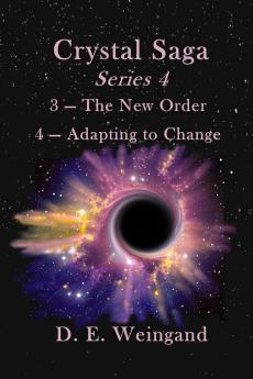 Crystal Saga Series 4 3-The New Order and 4-Adapting to Change