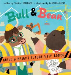 Bull & Bear Build a Bright Future With Bonds