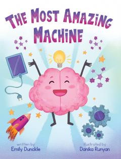 The Most Amazing Machine