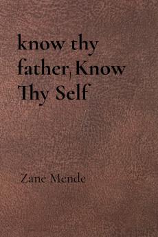 know thy father Know Thy Self