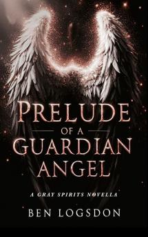 Prelude of a Guardian Angel