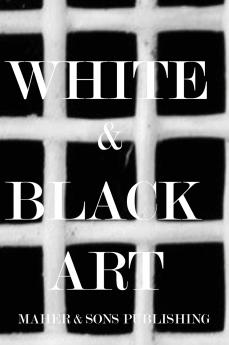 WHITE & BLACK ART