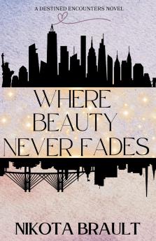 Where Beauty Never Fades