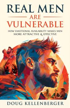 Real Men Are Vulnerable
