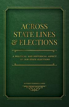 Across State Lines and Elections