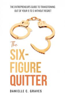 The Six-Figure Quitter