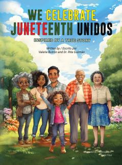 We Celebrate Juneteenth Unidos