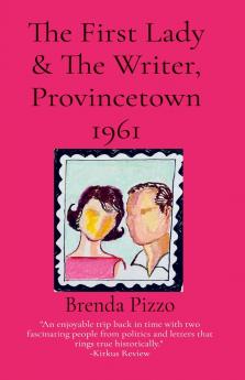 The First Lady & The Writer Provincetown 1961