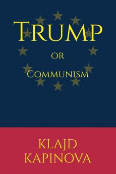 TRUMP or Communism (K��ndv��shtrime)