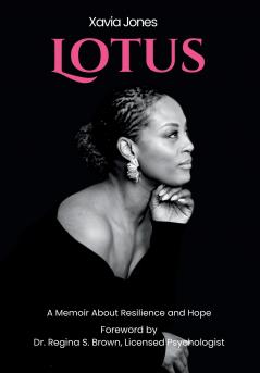 Lotus A Memoir About Resilience and Hope