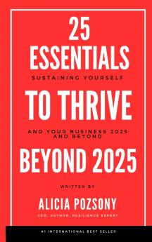25 Essentials to Thrive in Business