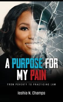 A Purpose For My Pain