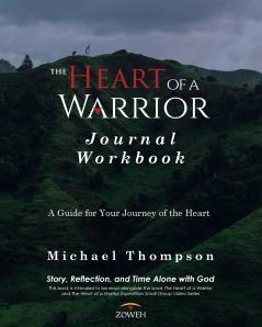 The Heart of a Warrior Journal Workbook