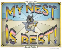My Nest Is Best!